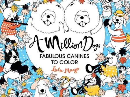 A Million Dogs Coloring Book Hot on Sale